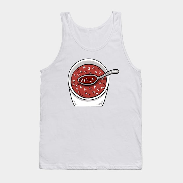 Alphabet Soup Says Hello Tank Top by JCPhillipps